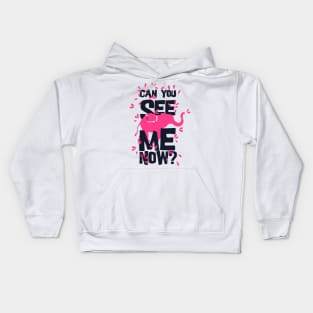 Can you see me now Kids Hoodie